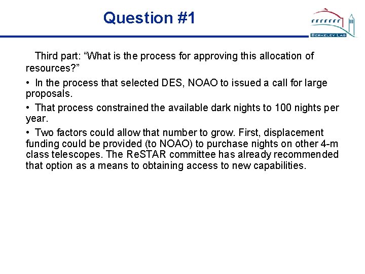 Question #1 Third part: “What is the process for approving this allocation of resources?