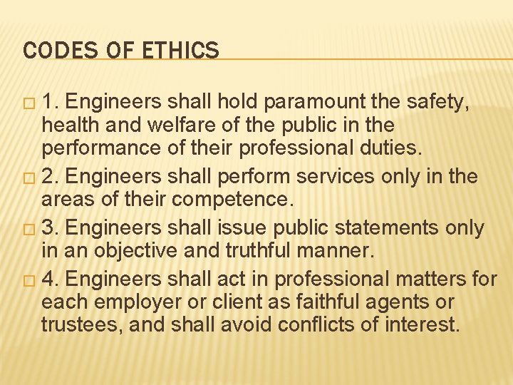 CODES OF ETHICS � 1. Engineers shall hold paramount the safety, health and welfare