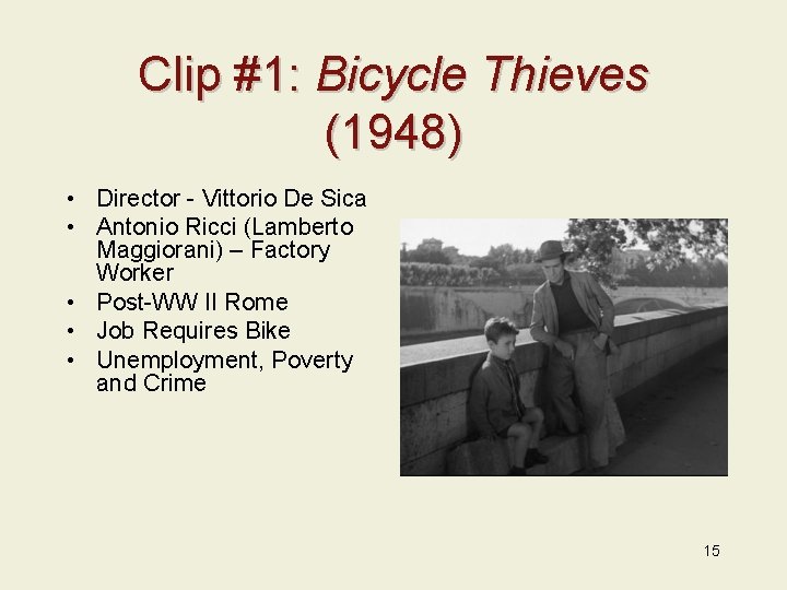 Clip #1: Bicycle Thieves (1948) • Director - Vittorio De Sica • Antonio Ricci