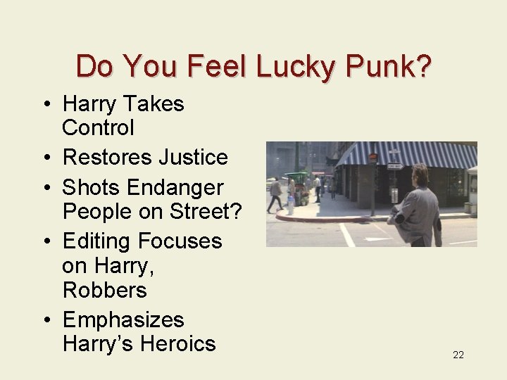 Do You Feel Lucky Punk? • Harry Takes Control • Restores Justice • Shots