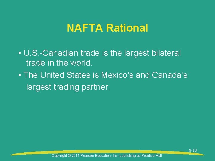NAFTA Rational • U. S. -Canadian trade is the largest bilateral trade in the NAFTA Rational • U. S. -Canadian trade is the largest bilateral trade in the