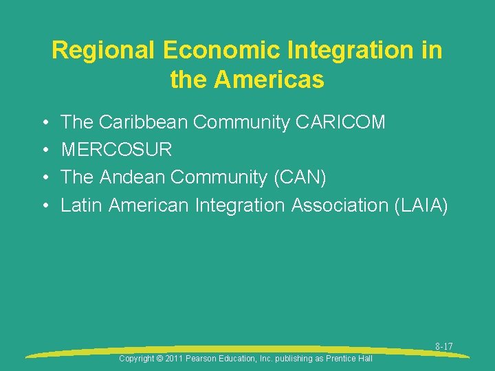 Regional Economic Integration in the Americas • • The Caribbean Community CARICOM MERCOSUR The Regional Economic Integration in the Americas • • The Caribbean Community CARICOM MERCOSUR The