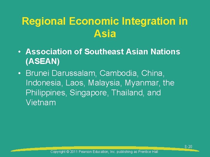 Regional Economic Integration in Asia • Association of Southeast Asian Nations (ASEAN) • Brunei Regional Economic Integration in Asia • Association of Southeast Asian Nations (ASEAN) • Brunei