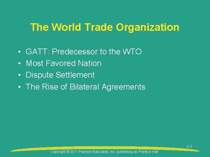 The World Trade Organization • • GATT: Predecessor to the WTO Most Favored Nation The World Trade Organization • • GATT: Predecessor to the WTO Most Favored Nation