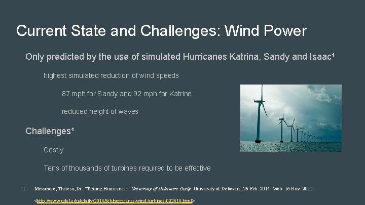 Current State and Challenges: Wind Power Only predicted by the use of simulated Hurricanes