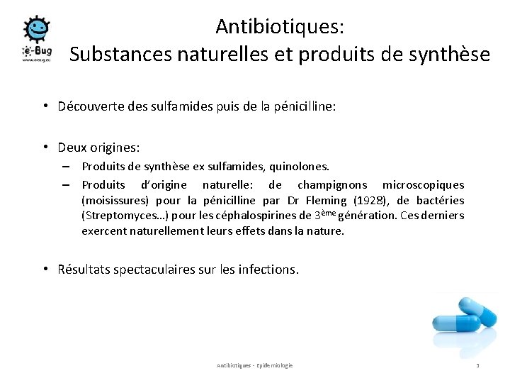 Antibiotiques: Substances naturelles et produits de synthèse • Découverte des sulfamides puis de la
