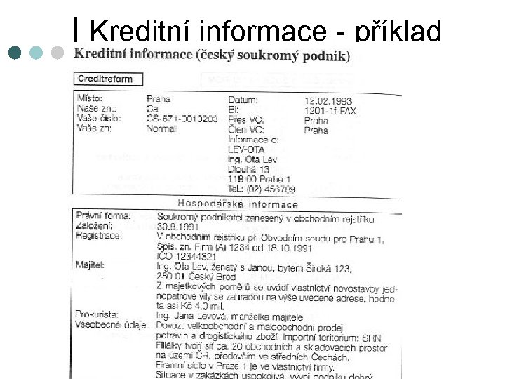Kreditní informace - příklad Kreditní informace - příklad