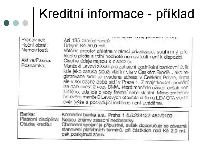 Kreditní informace - příklad Kreditní informace - příklad