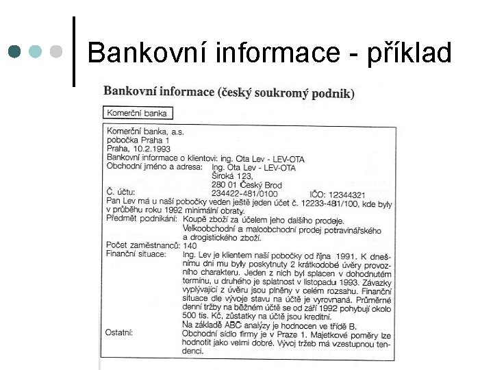 Bankovní informace - příklad Bankovní informace - příklad