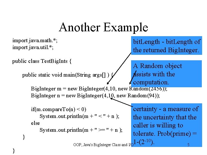 Another Example import java. math. *; import java. util. *; bit. Length - bit.