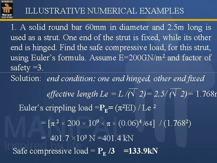  ILLUSTRATIVE NUMERICAL EXAMPLES 1. A solid round bar 60 mm in diameter and