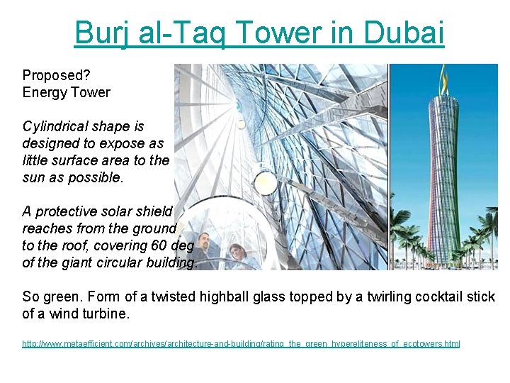 Burj al-Taq Tower in Dubai Proposed? Energy Tower Cylindrical shape is designed to expose Burj al-Taq Tower in Dubai Proposed? Energy Tower Cylindrical shape is designed to expose