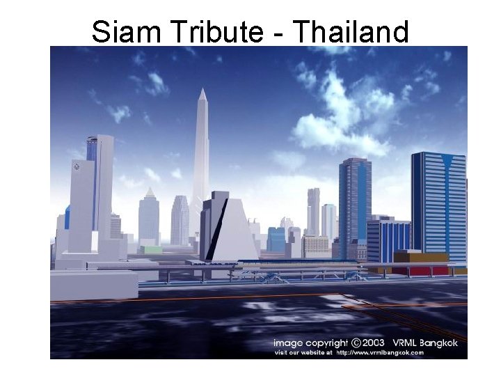 Siam Tribute - Thailand Siam Tribute - Thailand