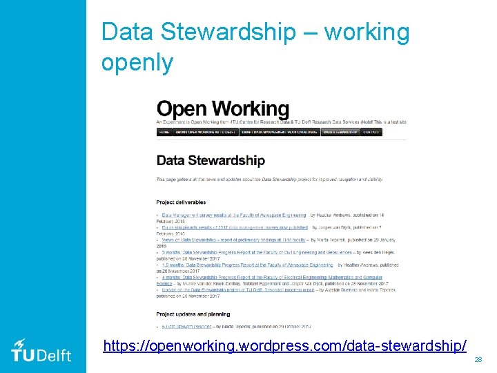 Data Stewardship – working openly https: //openworking. wordpress. com/data-stewardship/ 28 
