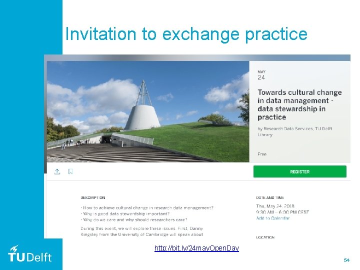 Invitation to exchange practice http: //bit. ly/24 may. Open. Day 54 