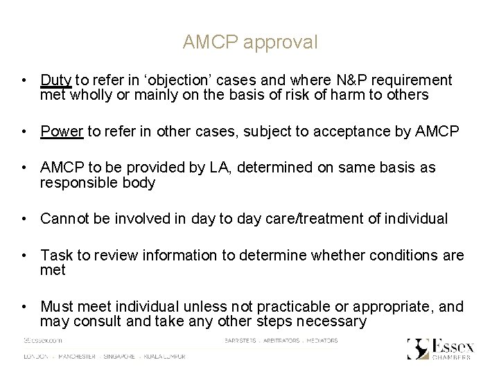 AMCP approval • Duty to refer in ‘objection’ cases and where N&P requirement met