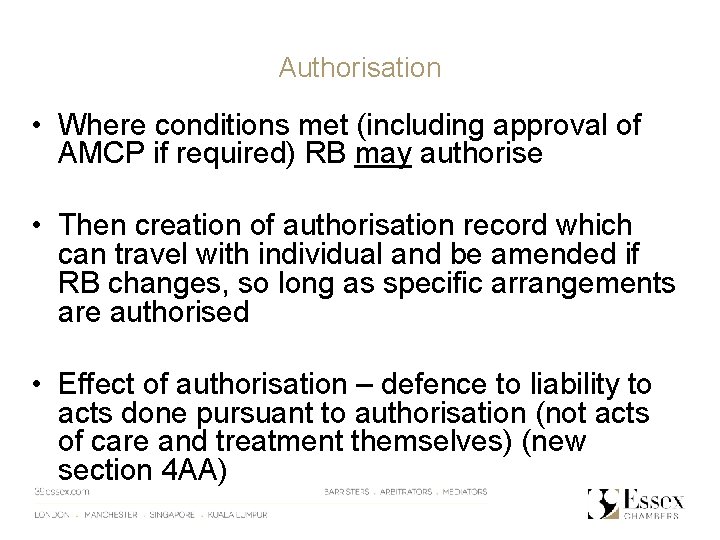 Authorisation • Where conditions met (including approval of AMCP if required) RB may authorise