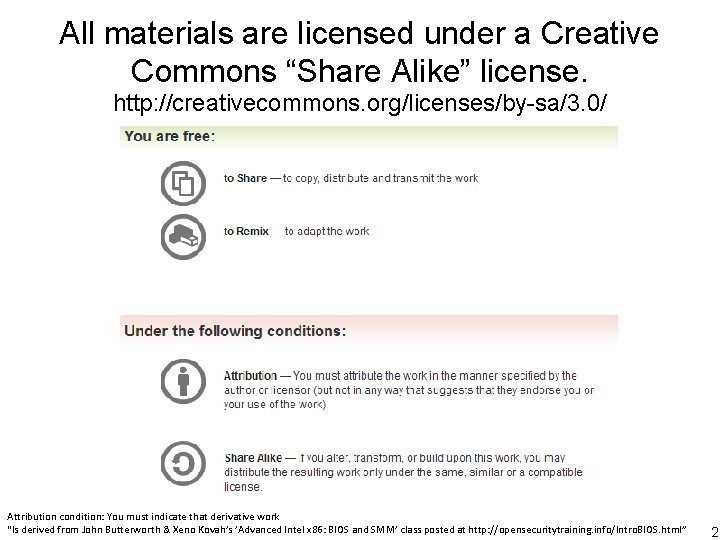 All materials are licensed under a Creative Commons “Share Alike” license. http: //creativecommons. org/licenses/by-sa/3. All materials are licensed under a Creative Commons “Share Alike” license. http: //creativecommons. org/licenses/by-sa/3.