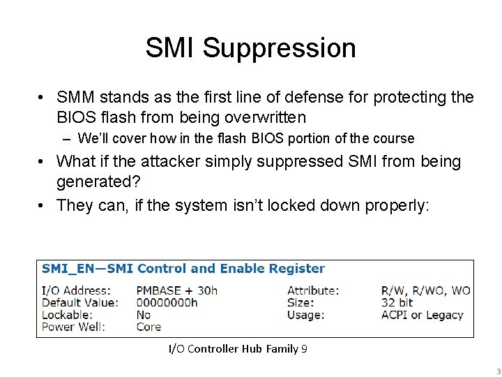 SMI Suppression • SMM stands as the first line of defense for protecting the SMI Suppression • SMM stands as the first line of defense for protecting the
