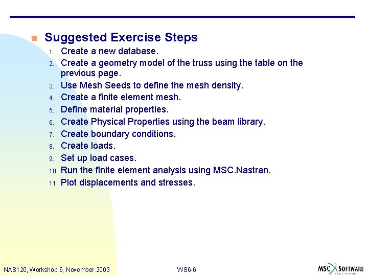 n Suggested Exercise Steps 1. 2. 3. 4. 5. 6. 7. 8. 9. 10.