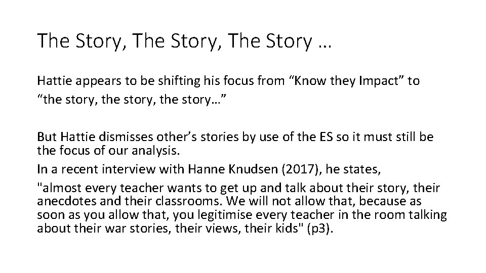 The Story, The Story … Hattie appears to be shifting his focus from “Know The Story, The Story … Hattie appears to be shifting his focus from “Know