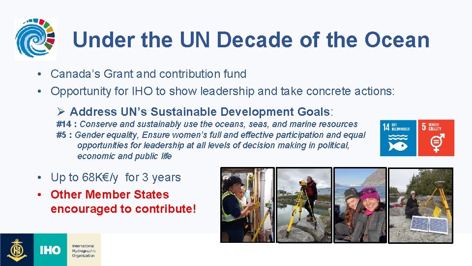 Under the UN Decade of the Ocean • Canada’s Grant and contribution fund •