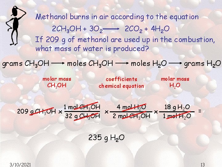 Methanol burns in air according to the equation 2 CH 3 OH + 3 Methanol burns in air according to the equation 2 CH 3 OH + 3