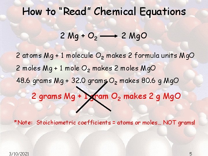 How to “Read” Chemical Equations 2 Mg + O 2 2 Mg. O 2 How to “Read” Chemical Equations 2 Mg + O 2 2 Mg. O 2