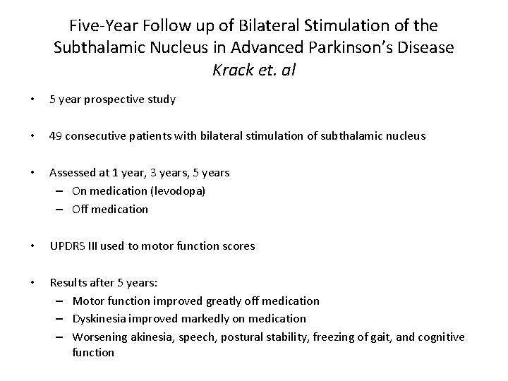 Five-Year Follow up of Bilateral Stimulation of the Subthalamic Nucleus in Advanced Parkinson’s Disease