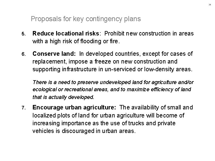 24 Proposals for key contingency plans 5. Reduce locational risks: Prohibit new construction in 24 Proposals for key contingency plans 5. Reduce locational risks: Prohibit new construction in