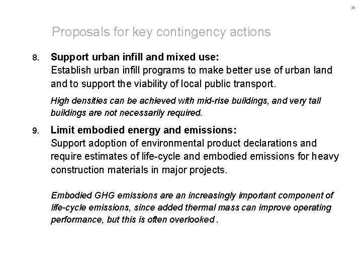 25 Proposals for key contingency actions 8. Support urban infill and mixed use: Establish 25 Proposals for key contingency actions 8. Support urban infill and mixed use: Establish