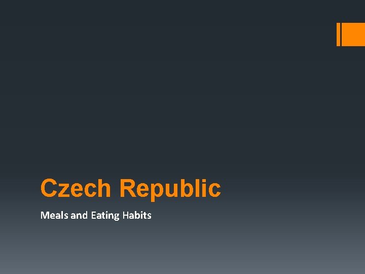 Czech Republic Meals and Eating Habits 