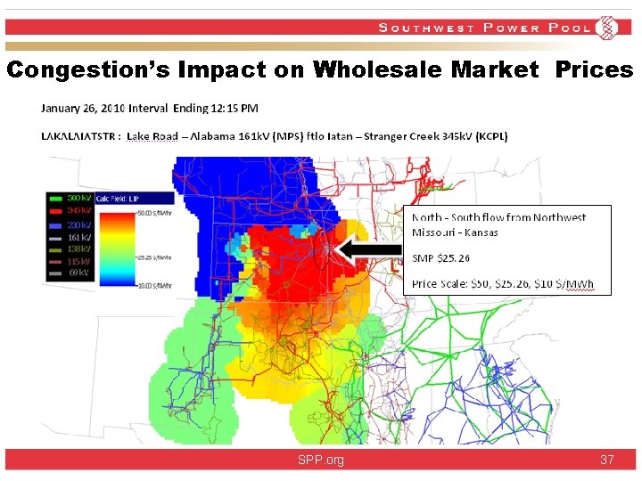 Congestion’s Impact on Wholesale Market Prices SPP. org 37 Congestion’s Impact on Wholesale Market Prices SPP. org 37