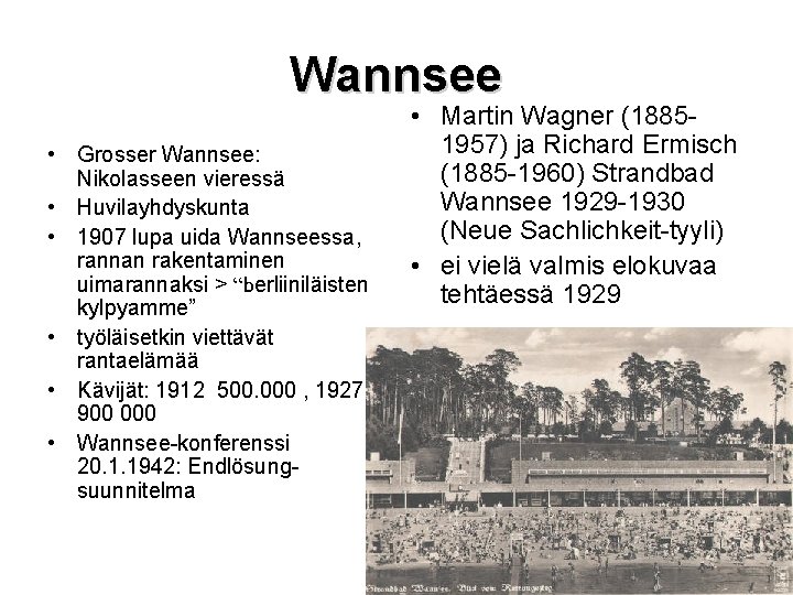 Wannsee • Grosser Wannsee: Nikolasseen vieressä • Huvilayhdyskunta • 1907 lupa uida Wannseessa, rannan