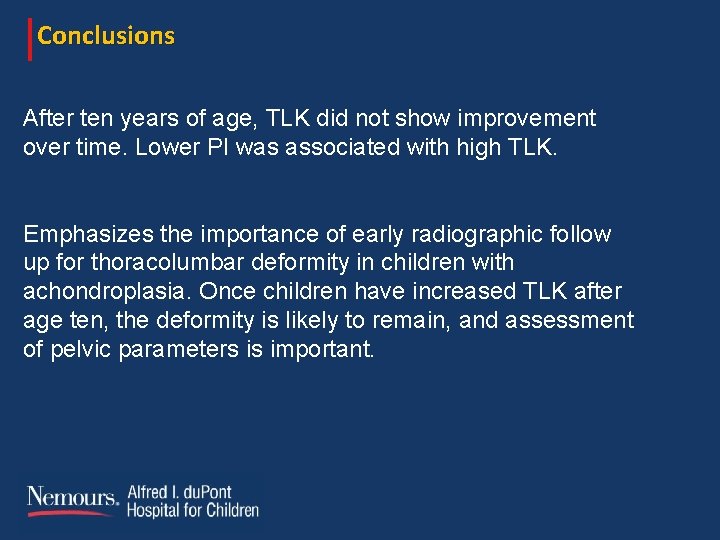 Conclusions After ten years of age, TLK did not show improvement over time. Lower