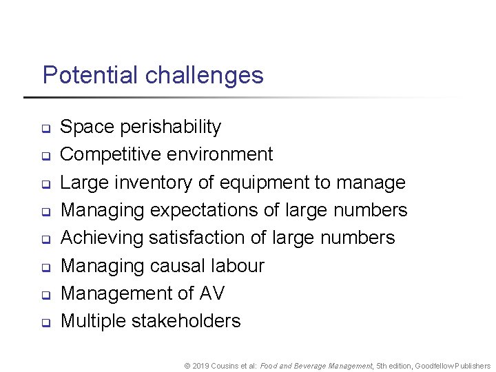 Potential challenges q q q q Space perishability Competitive environment Large inventory of equipment Potential challenges q q q q Space perishability Competitive environment Large inventory of equipment