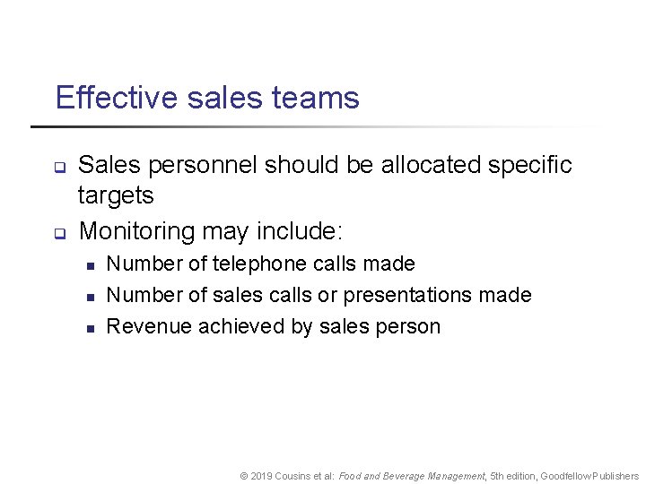 Effective sales teams q q Sales personnel should be allocated specific targets Monitoring may Effective sales teams q q Sales personnel should be allocated specific targets Monitoring may
