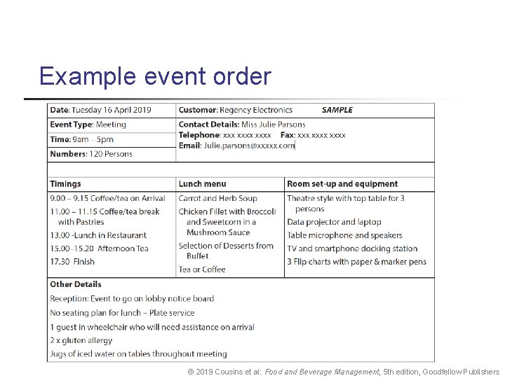 Example event order © 2019 Cousins et al: Food and Beverage Management, 5 th Example event order © 2019 Cousins et al: Food and Beverage Management, 5 th