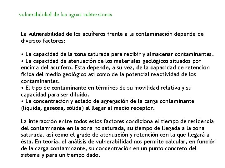 vulnerabilidad de las aguas subterráneas La vulnerabilidad de los acuíferos frente a la contaminación