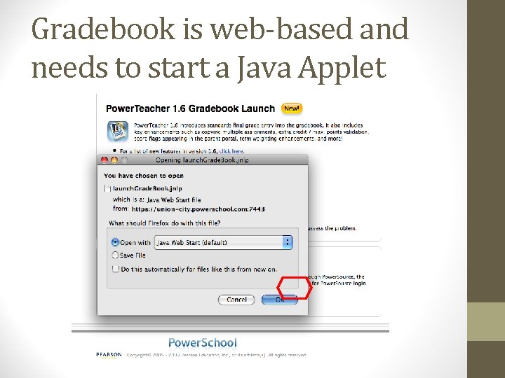 Gradebook is web-based and needs to start a Java Applet 