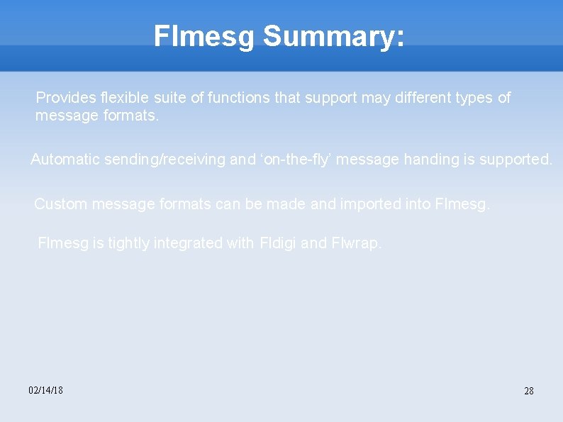 Flmesg Summary: Provides flexible suite of functions that support may different types of message