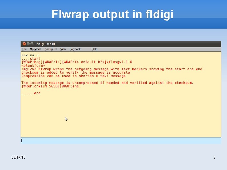 Flwrap output in fldigi 02/14/18 5 