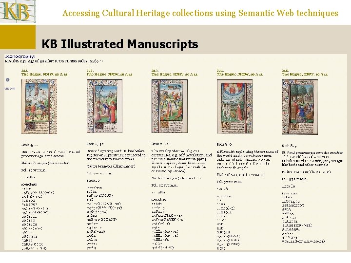 Accessing Cultural Heritage collections using Semantic Web techniques KB Illustrated Manuscripts 