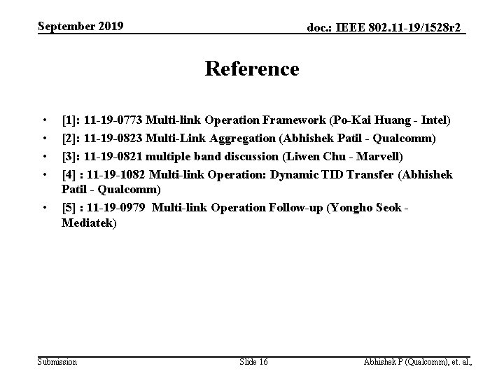 September 2019 doc. : IEEE 802. 11 -19/1528 r 2 Reference • • •