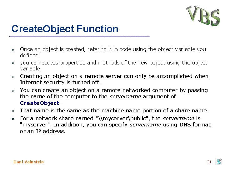 Create. Object Function Once an object is created, refer to it in code using Create. Object Function Once an object is created, refer to it in code using