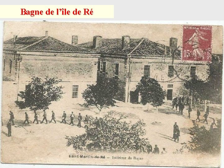 Bagne de l’île de Ré 