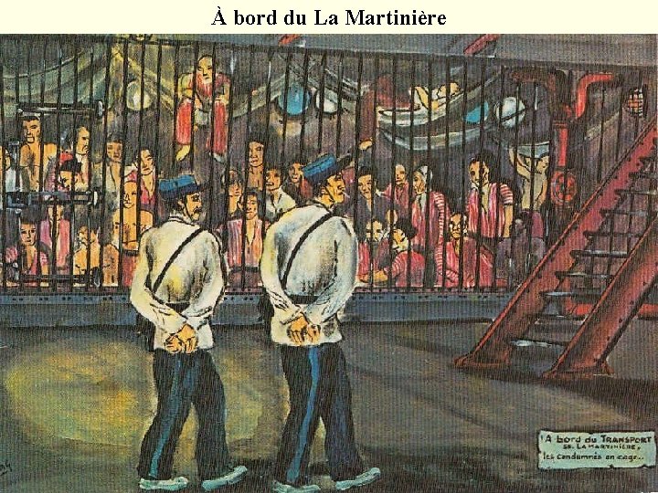 À bord du La Martinière 