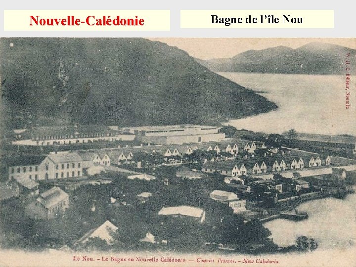 Nouvelle-Calédonie Bagne de l’île Nou 