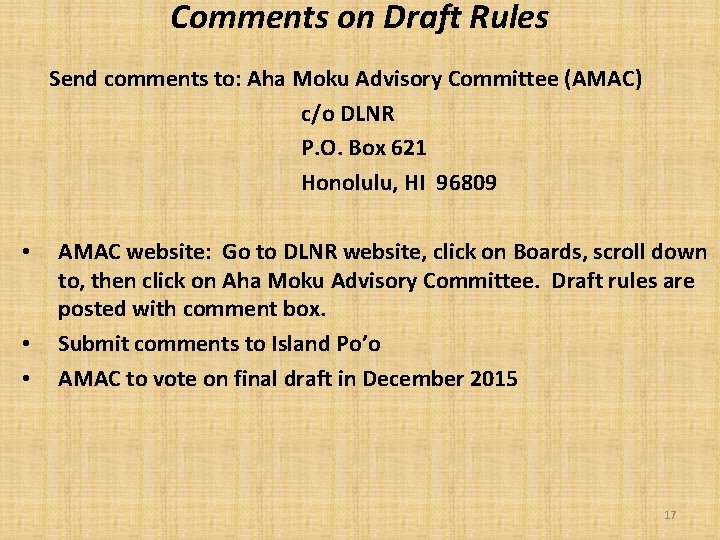 Comments on Draft Rules Send comments to: Aha Moku Advisory Committee (AMAC) c/o DLNR