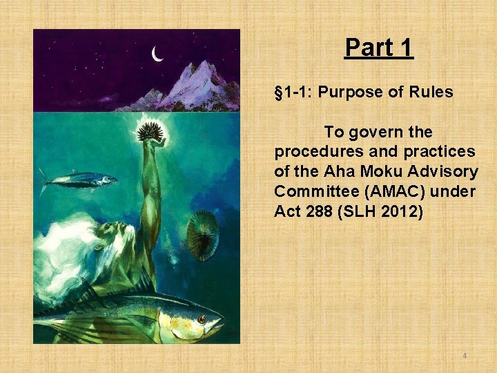 Part 1 § 1 -1: Purpose of Rules To govern the procedures and practices